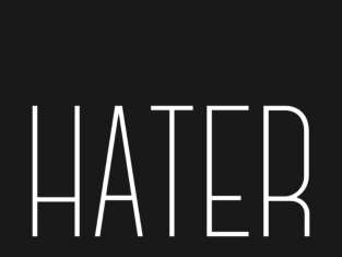 Ce este acela un hater și cum a apărut pe lume?