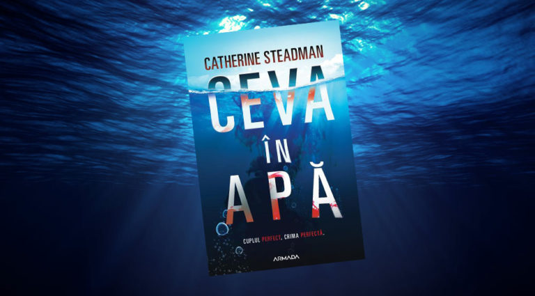 Recenzie „Ceva în apă” de Catherine Steadman