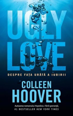 Copertă „Ugly love” - Colleen Hoover